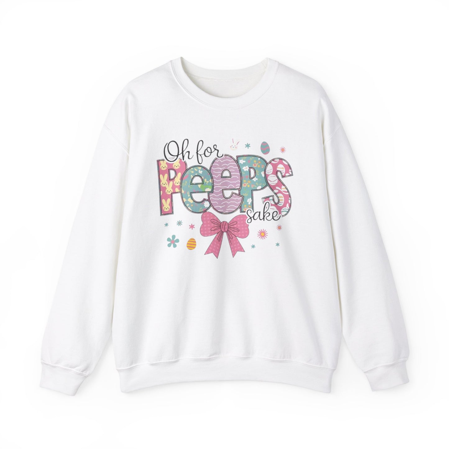 Oh For PEEPSAKES Crewneck